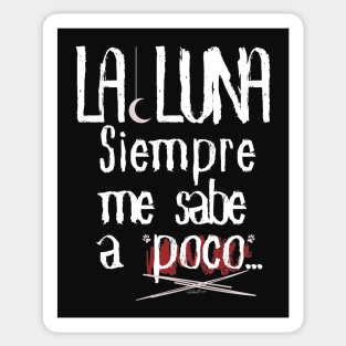 La Luna siempre me sabe a poco. Música del Rock' roll español Sticker